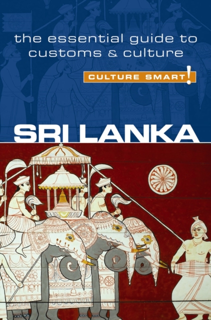 Sri Lanka - Culture Smart! The Essential Guide to Customs & Culture, Paperback / softback Book