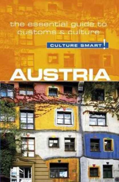 Austria - Culture Smart! : The Essential Guide to Customs & Culture, Paperback / softback Book