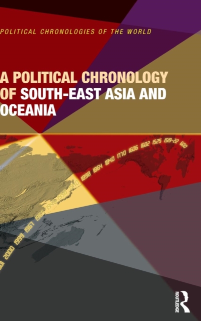A Political Chronology of South East Asia and Oceania, Hardback Book