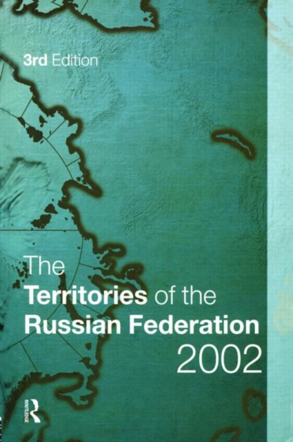 The Territories of the Russian Federation 2002, Hardback Book