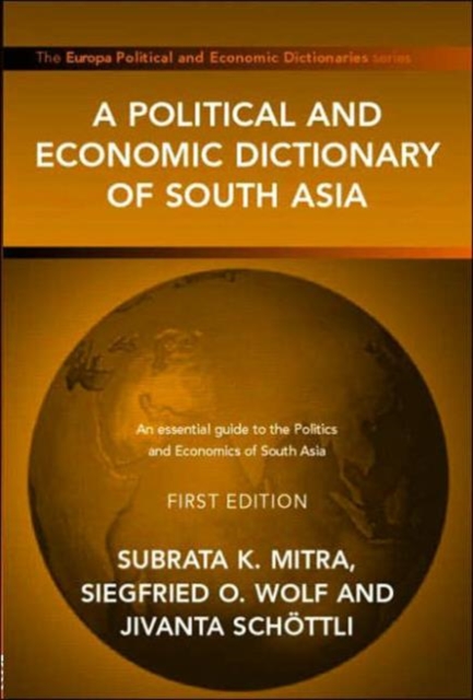 A Political and Economic Dictionary of South Asia, Hardback Book