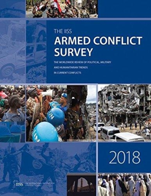 Armed Conflict Survey 2018, Paperback / softback Book