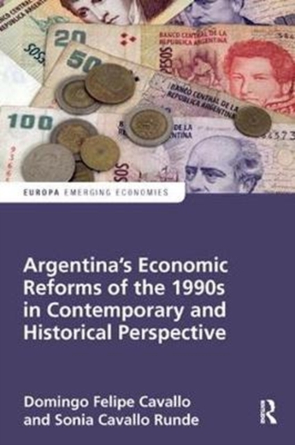 Argentina's Economic Reforms of the 1990s in Contemporary and Historical Perspective, Paperback / softback Book