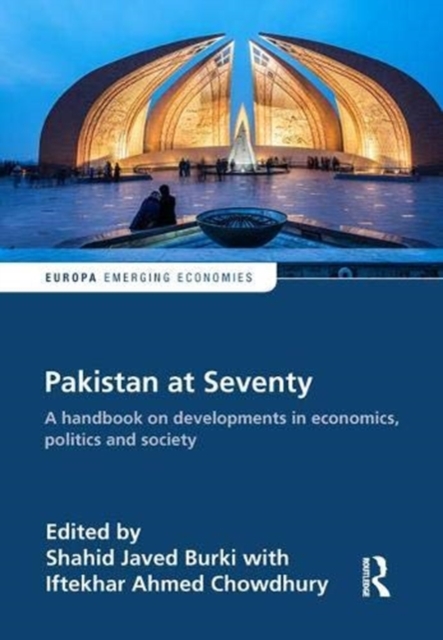 Pakistan at Seventy : A handbook on developments in economics, politics and society, Hardback Book