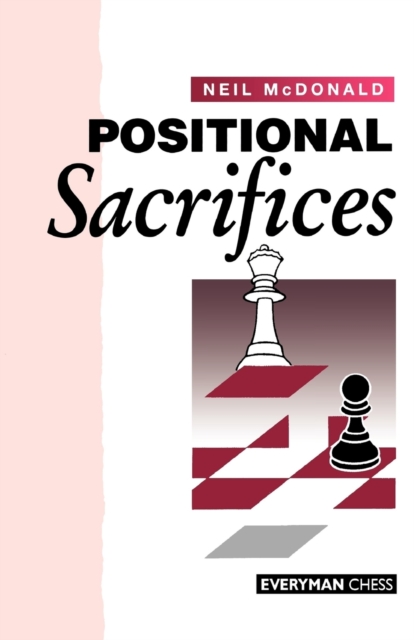 Positional Sacrifices, Paperback / softback Book