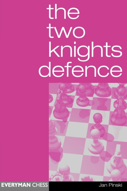 The Two Knights Defence, Paperback / softback Book
