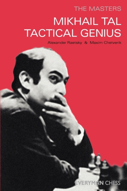 Mikhail Tal: Tactical Genius, Paperback / softback Book