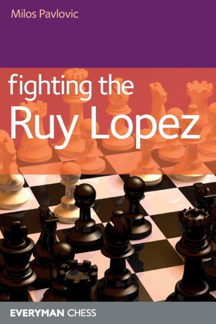 Fighting the Ruy Lopez, Paperback / softback Book