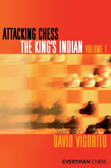 Attacking Chess: The King's Indian : v. 1, Paperback / softback Book