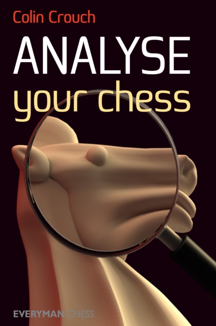 Analyse Your Chess, Paperback / softback Book