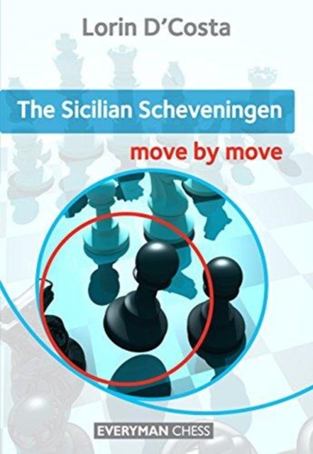 The Sicilian Scheveningen: Move by Move, Paperback / softback Book