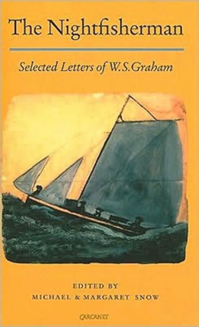 The Nightfisherman : Selected Letters of W.S. Graham, Paperback / softback Book