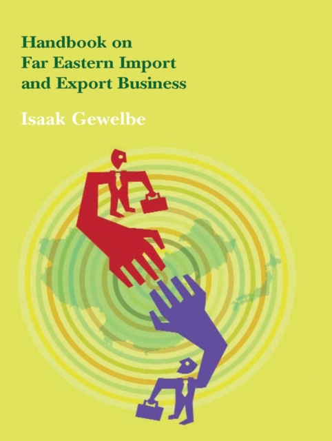 Handbook on Far Eastern Import and Export Business, Paperback / softback Book