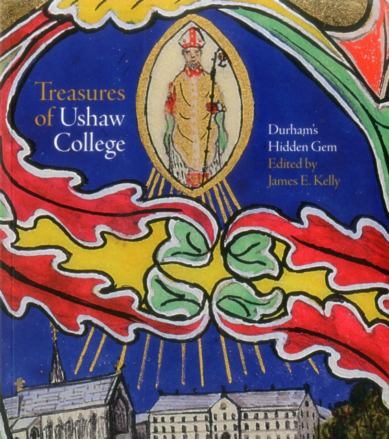 Treasures of Ushaw College : Durham's Hidden Gem, Paperback Book