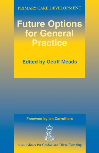 Future Options for General Practice, Paperback / softback Book