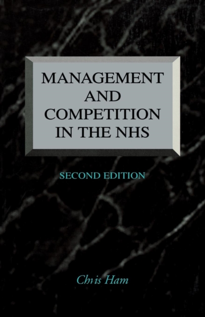Management and Competition in the NHS, Paperback / softback Book