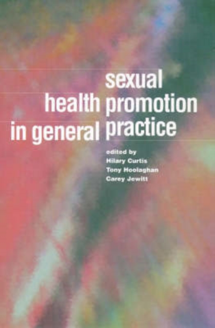 Sexual Health Promotion in General Practice, Paperback / softback Book