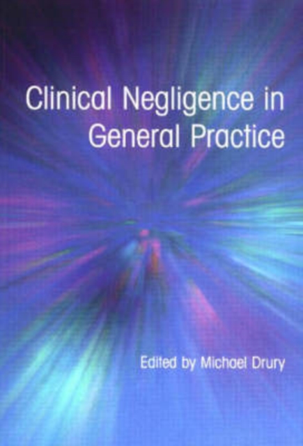 Clinical Negligence in General Practice, Paperback / softback Book