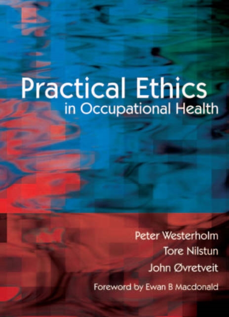 Practical Ethics in Occupational Health, Paperback / softback Book
