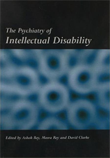 The Psychiatry of Intellectual Disability, Paperback / softback Book