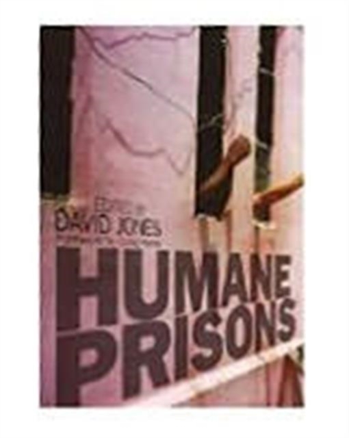 Humane Prisons, Paperback / softback Book