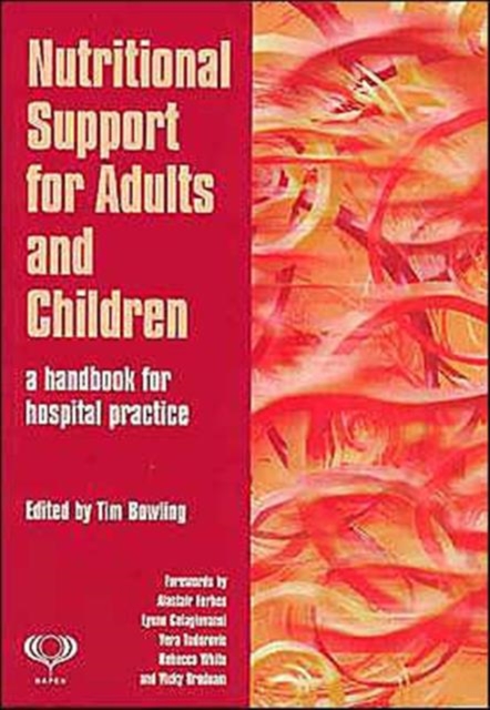 Nutritional Support for Adults and Children : A Handbook for Hospital Practice, Paperback / softback Book