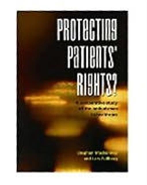 Protecting Patients' Rights : A Comparative Study of the Ombudsman in Healthcare, Paperback / softback Book