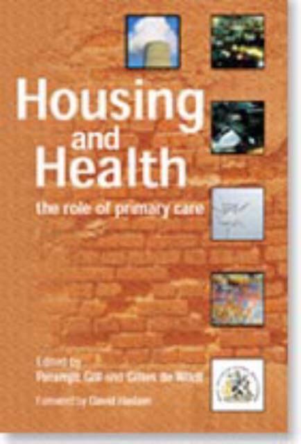 Housing and Health : The role of primary care, Paperback / softback Book