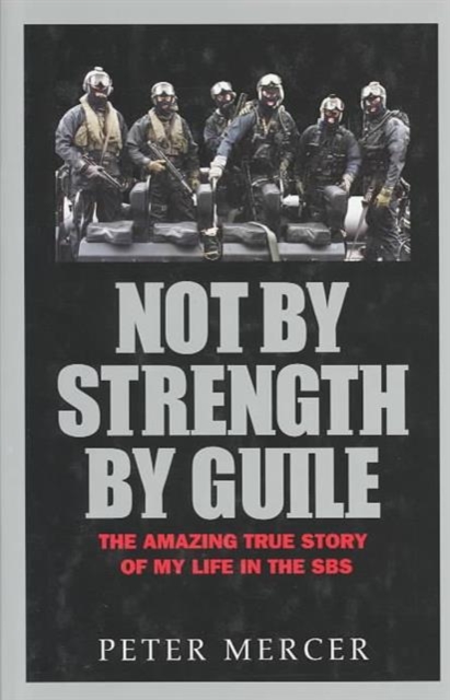 Not by Strength, by Guile, Hardback Book