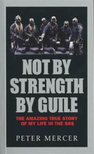 Not by Strength, by Guile, Paperback / softback Book