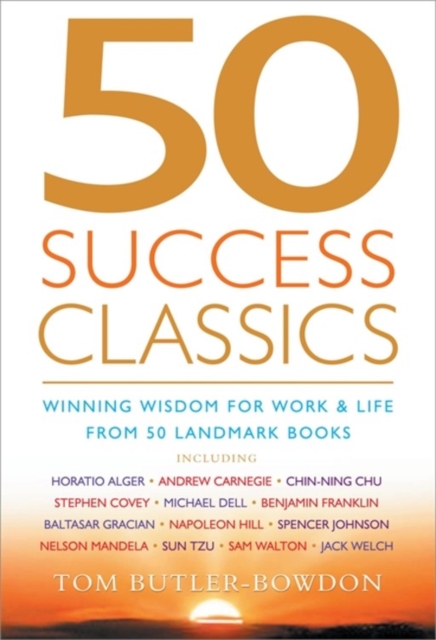 50 Success Classics : Winning Wisdom for Work & Life from 50 Landmark Books, Paperback Book