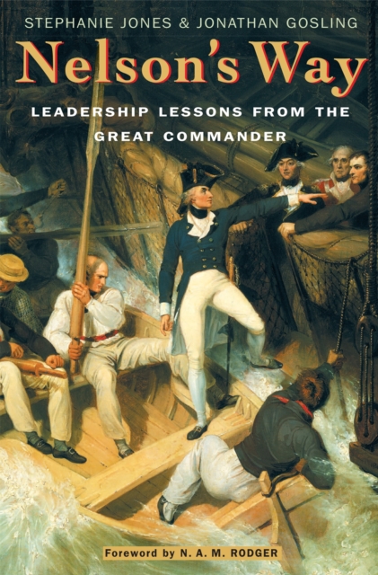 Nelson's Way : Leadership Lessons from the Great Commander, Paperback / softback Book