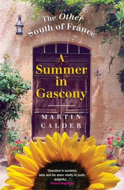 A Summer In Gascony : The Other South of France, Paperback / softback Book