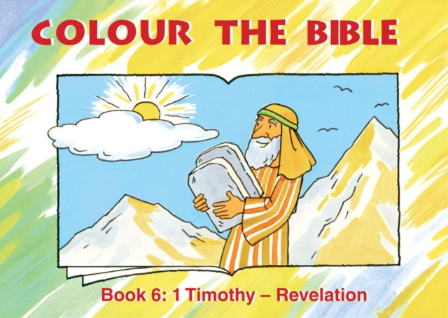 Colour the Bible Book 6 : 1 Timothy - Revelation, Paperback / softback Book