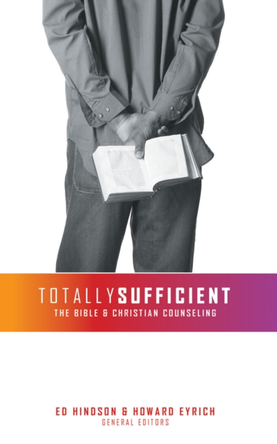 Totally Sufficient : The Bible and Christian Counseling, Paperback / softback Book