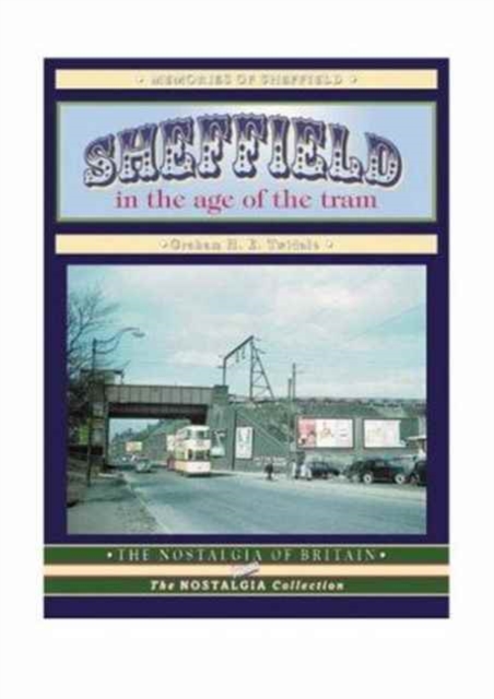 Sheffield in the Age of the Tram, Paperback / softback Book