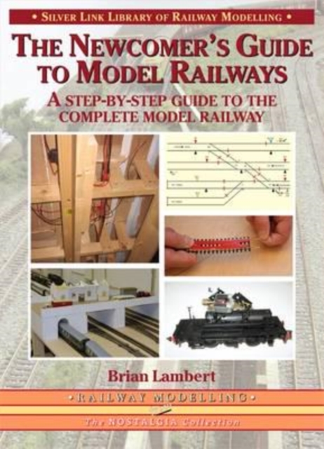 The Newcomer's Guide to Model Railways, Paperback / softback Book