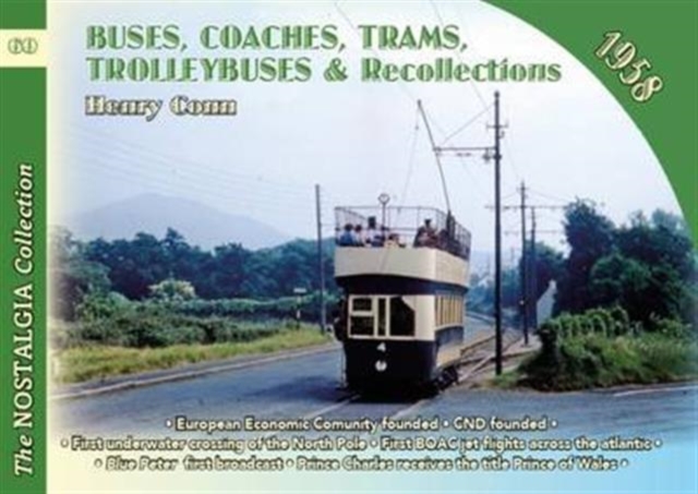 Buses, Coaches, Coaches, Trams, Trolleybuses and Recollections, Paperback / softback Book