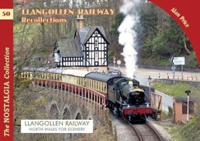 The Llangollen Railway Recollections, Paperback / softback Book