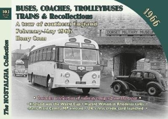 Buses, Coaches Trolleybuses, Trains & Recollections 1966 : 103, Paperback / softback Book