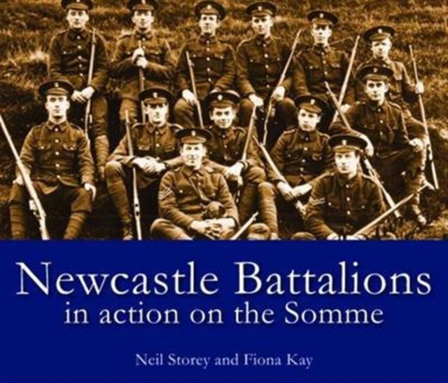 Newcastle Battalions : In Action on the Somme, Paperback / softback Book