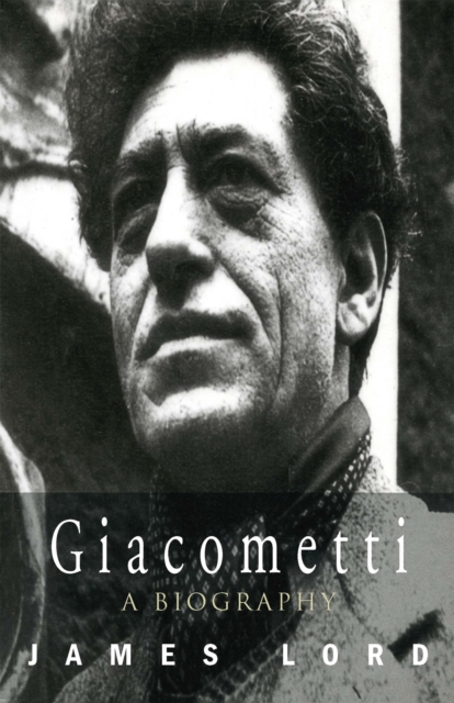Giacometti: A Biography, Paperback / softback Book