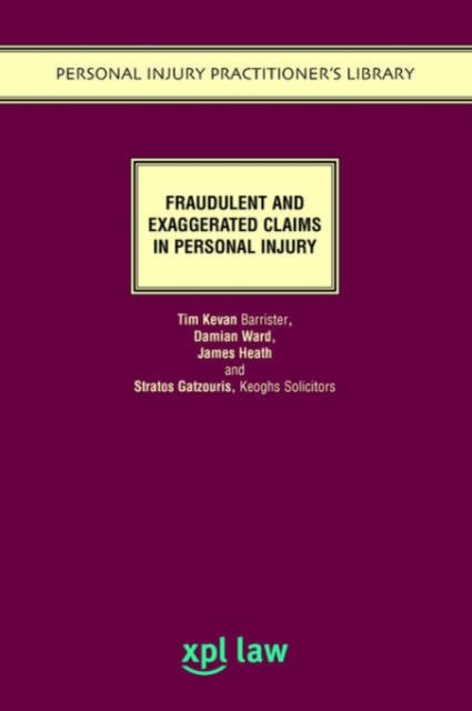 Fraudulent and Exaggerated Personal Injury Claims, Paperback Book