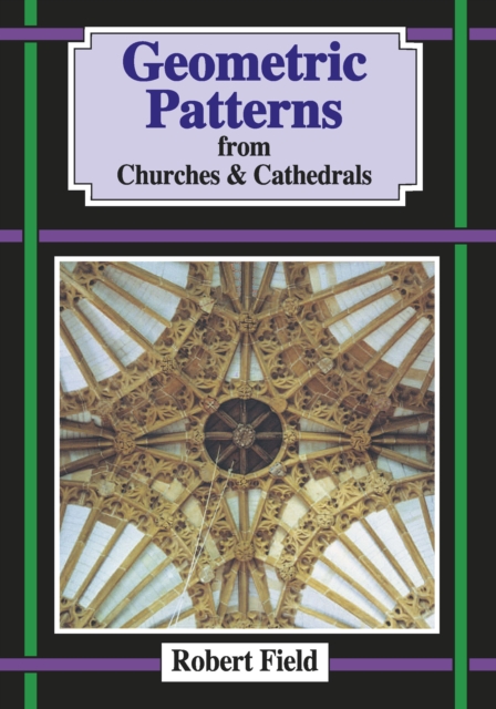 Geometric Patterns from Churches and Cathedrals, PDF eBook