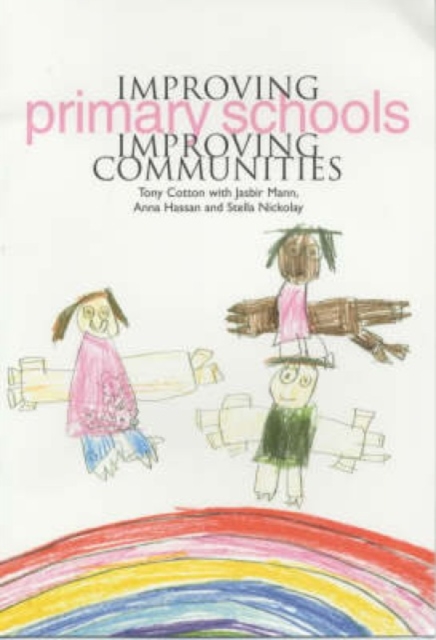 Improving Primary Schools, Improving Communities, Paperback / softback Book