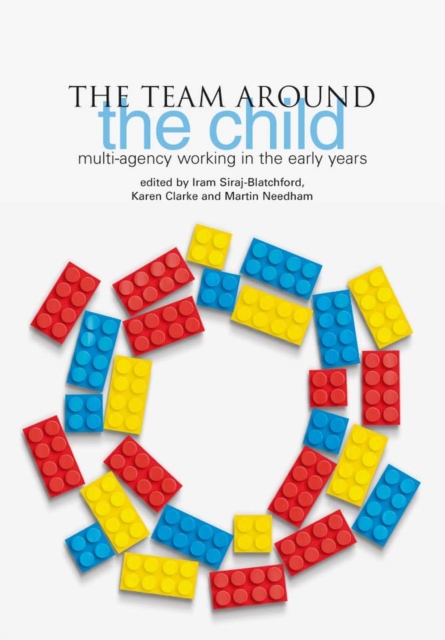 The Team Around the Child : Multi-agency Working in the Early Years, Paperback / softback Book