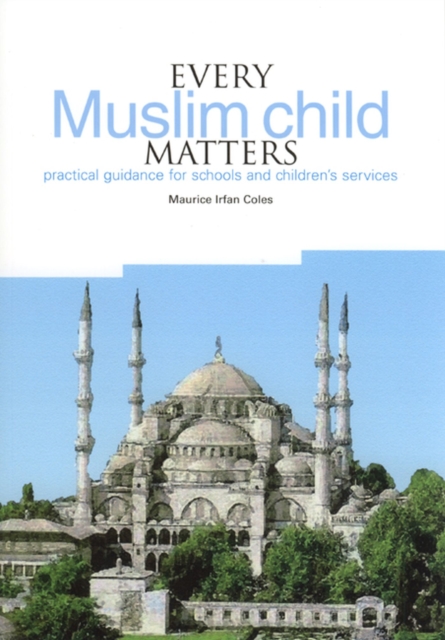Every Muslim Child Matters, Paperback / softback Book