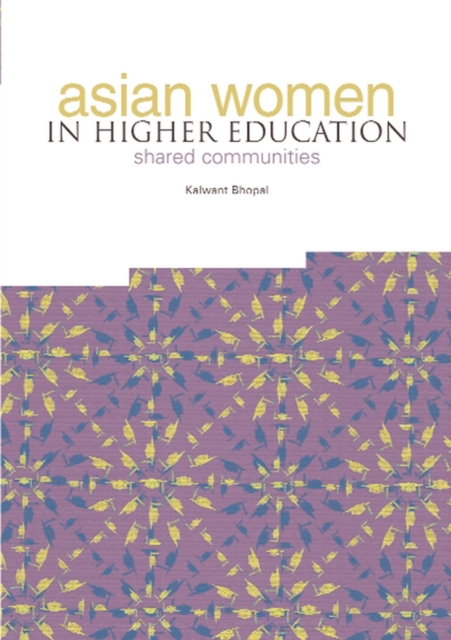 Asian Women in Higher Education : Shared Communities, Paperback / softback Book