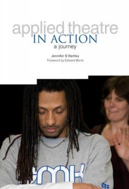 Applied Theatre in Action : A journey, PDF eBook
