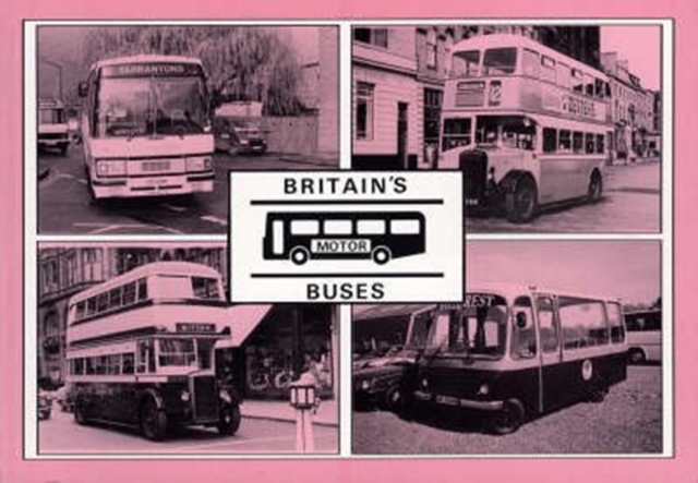 British Motor Buses : A Pictorial Review, Paperback / softback Book